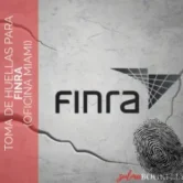 Toma de Huellas para FINRA (Oficina Miami)