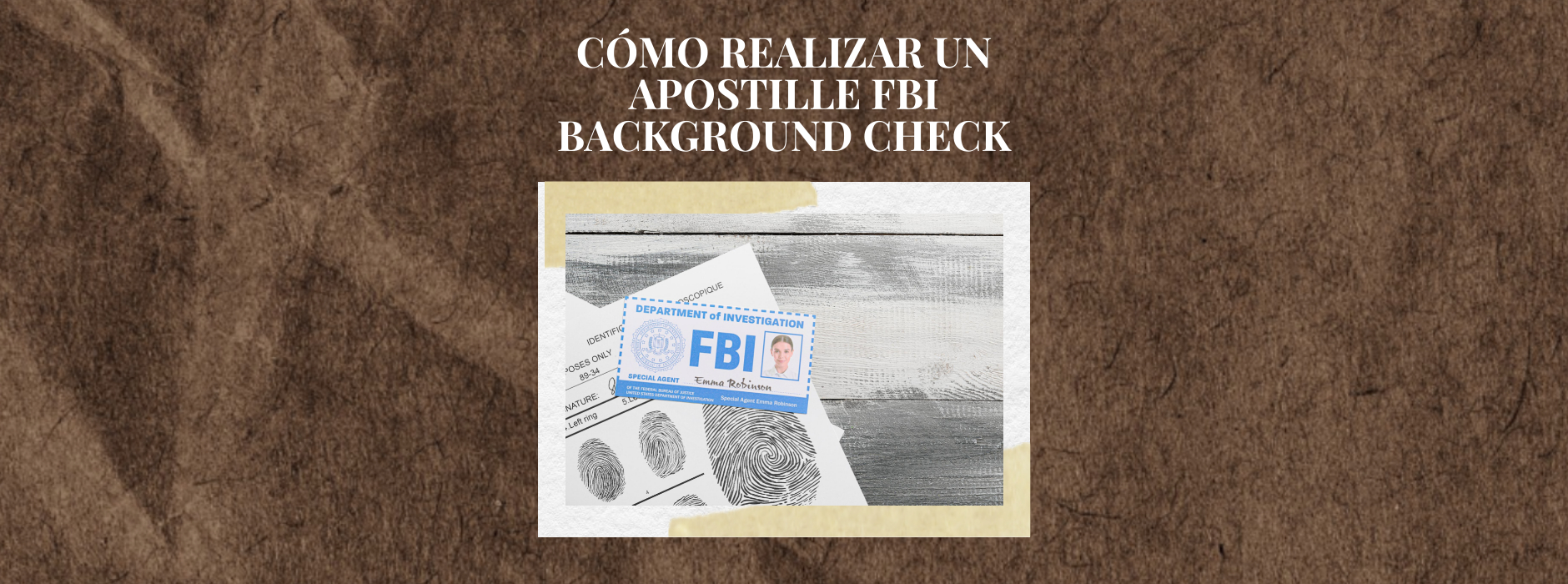 Cómo Realizar un Apostille FBI Background Check